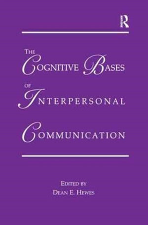 Cognitive Bases of Interpersonal Communication
