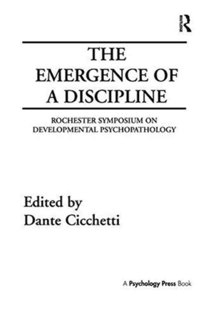 Book cover of: Emergence of A Discipline. By: Dante Cicchetti