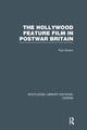 Book cover of: Hollywood Feature Film in Postwar Britain. By: Paul Swann
