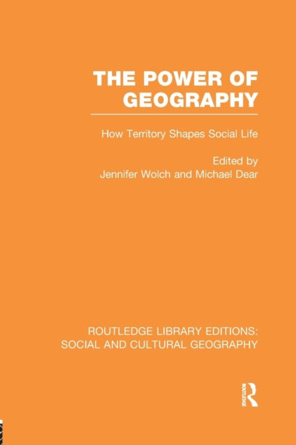 Book cover of: Power of Geography (RLE Social & Cultural Geography). By: Jennifer R. Wolch