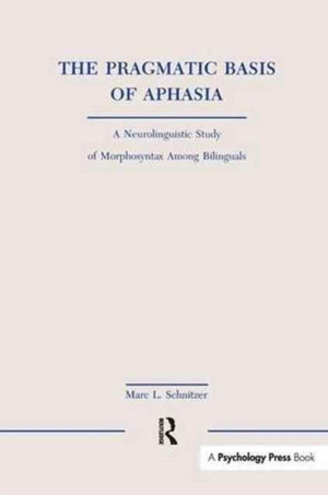 Pragmatic Basis of Aphasia