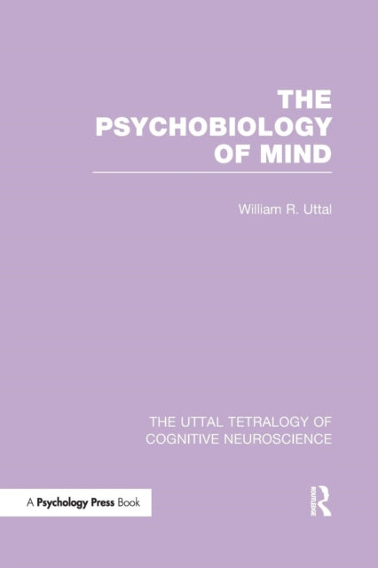 Book cover of: Psychobiology of Mind. By: William R. Uttal