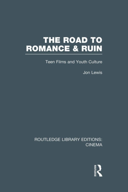 The Road to Romance and Ruin