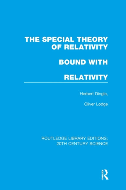 Book cover of: Special Theory of Relativity bound with Relativity: A Very Elementary Exposition. By: Herbert Dingle