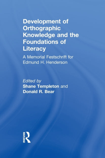 Book cover of: Development of Orthographic Knowledge and the Foundations of Literacy. By: Shane Templeton