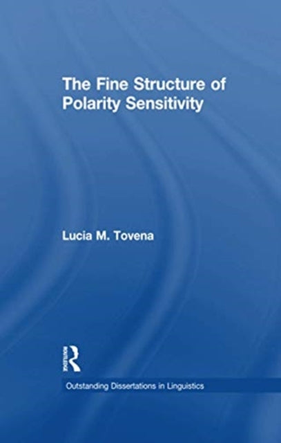 Book cover of: Fine Structure of Polarity Sensitivity. By: Lucia M. Tovena