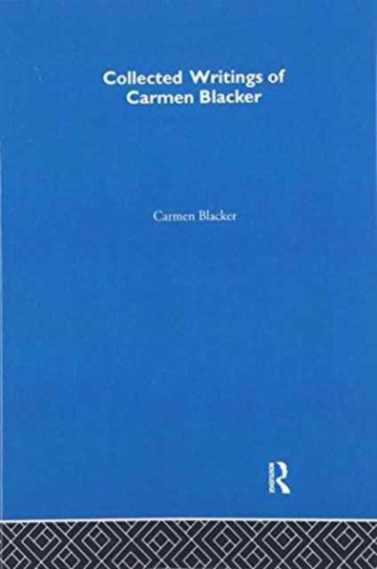 Book cover of: Carmen Blacker - Collected Writings. By: Carmen Blacker
