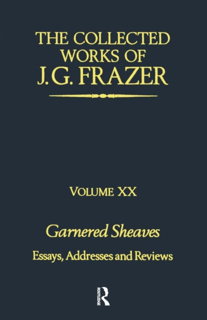 Book cover of: Garnered Sheaves. By: James George Frazer