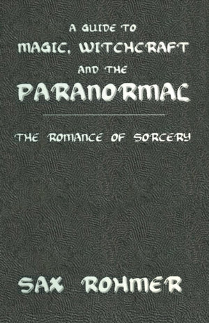 Guide to Magic, Witchcraft and the Paranormal