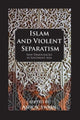 Book cover of: Islam And Violent Separatism. By: Ashok Swain