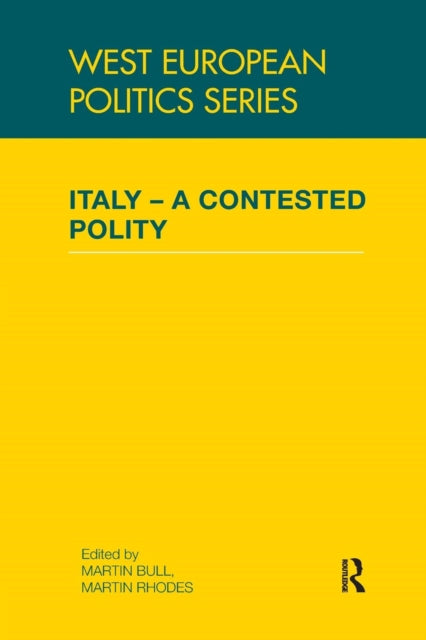 Book cover of: Italy - A Contested Polity. By: Martin Bull