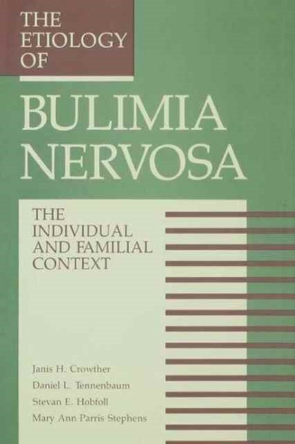 Book cover of: Etiology Of Bulimia Nervosa. By: Janis Crowther