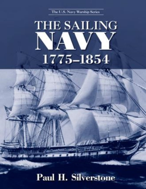 Book cover of: Sailing Navy, 1775-1854. By: Paul Silverstone