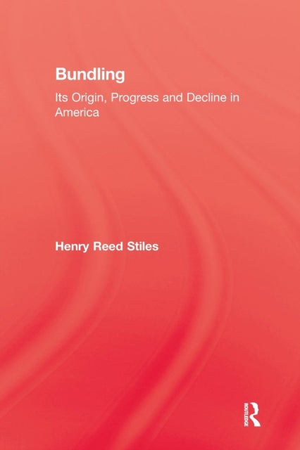 Book cover of: History Of Bundling. By: Stiles