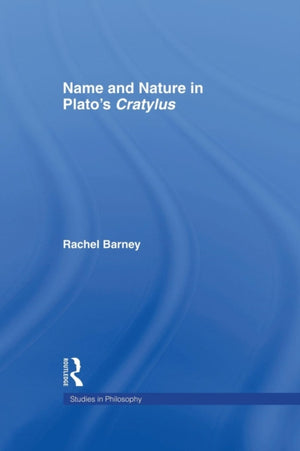 Names and Nature in Plato's Cratylus