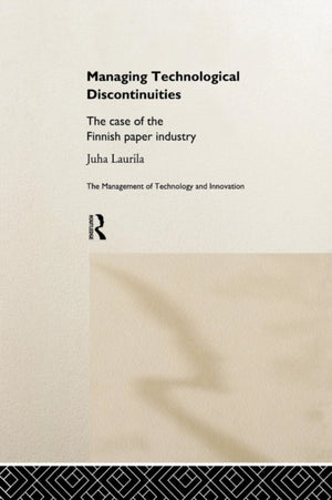 Managing Technological Discontinuities