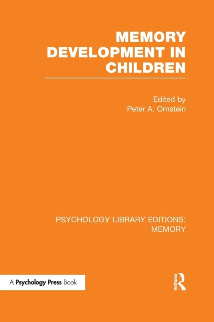 Book cover of: Memory Development in Children (PLE: Memory). By: Peter A. Ornstein
