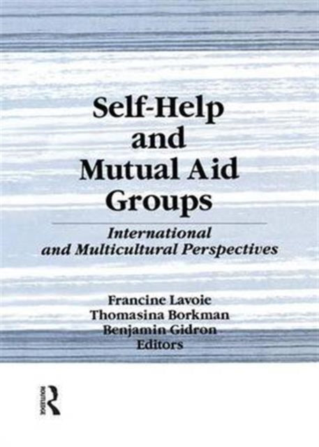 Book cover of: Self-Help and Mutual Aid Groups. By: Francine Lavoie