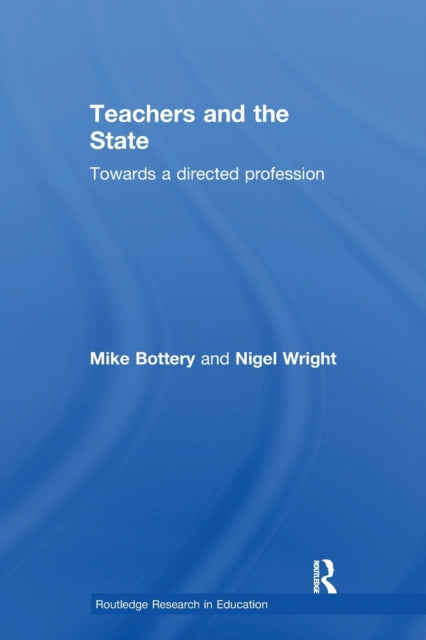 Book cover of: Teachers and the State. By: Mike Bottery