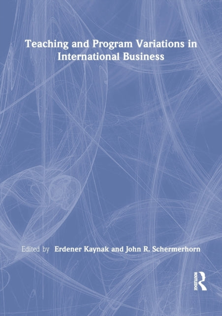 Book cover of: Teaching and Program Variations in International Business. By: Erdener Kaynak