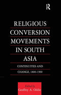 Religious Conversion Movements in South Asia