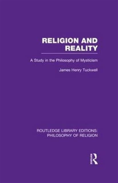 Book cover of: Religion and Reality. By: James Henry Tuckwell