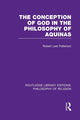 Book cover of: Conception of God in the Philosophy of Aquinas. By: Robert Leet Patterson