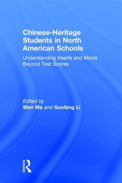 Book cover of: Chinese-Heritage Students in North American Schools. By: Wen Ma