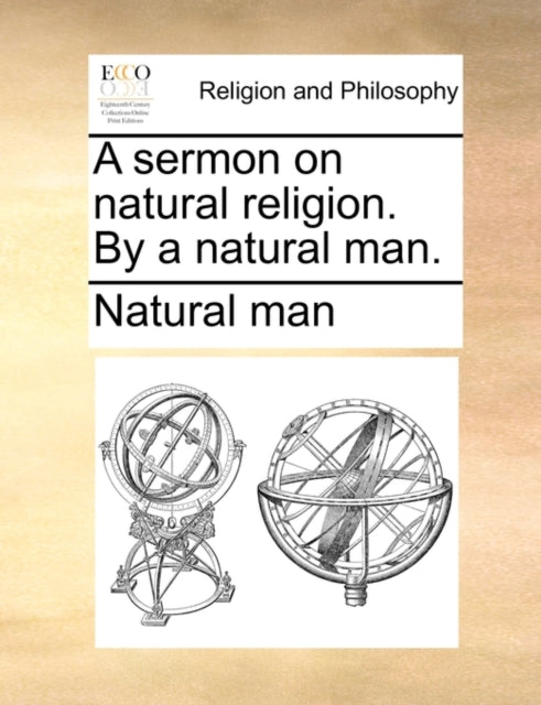 Book cover of: Sermon on Natural Religion. by a Natural Man.