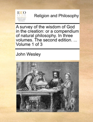 A survey of the wisdom of God in the creation