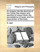 Book cover of: enquiry into the doctrine of the Trinity, the mission and sacrifice of Jesus Christ, the pre-existence of souls, and the resurrection of the body.