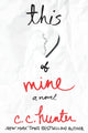 Book cover of: This Heart of Mine. By: C. C. Hunter