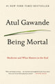 Book cover of: Being Mortal. By: Atul Gawande