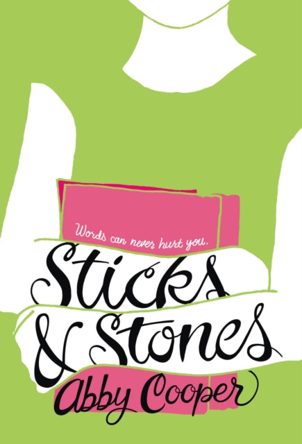 Book cover of: Sticks & Stones. By: Abby Cooper