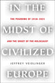 Book cover of: In the Midst of Civilized Europe. By: Jeffrey Veidlinger
