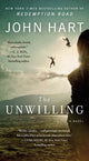 Book cover of: Unwilling. By: Hart, John