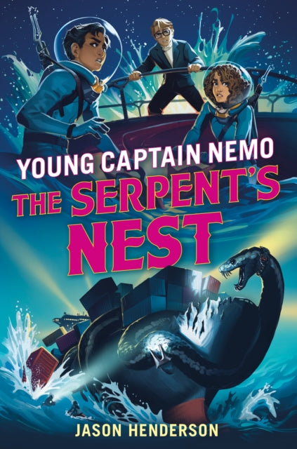 Book cover of: Serpent's Nest: Young Captain Nemo. By: Jason Henderson