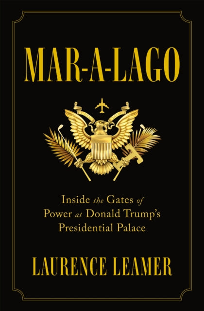 Book cover of: Mar-A-Lago. By: Laurence Leamer