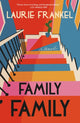 Book cover of: Family Family. By: Laurie Frankel