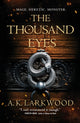 Book cover of: Thousand Eyes. By: A. K. Larkwood