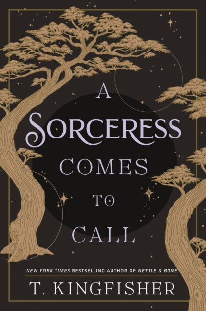 Book cover of: Sorceress Comes to Call. By: T. Kingfisher