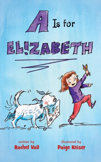 Book cover of: Is for Elizabeth. By: Rachel Vail