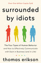 Book cover of: Surrounded by Idiots. By: Thomas Erikson