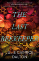 Book cover of: Last Beekeeper. By: Julie Carrick Dalton