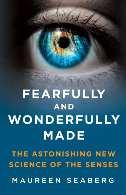 Book cover of: Fearfully and Wonderfully Made. By: Maureen Seaberg