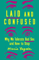 Book cover of: Laid and Confused. By: Maria Yagoda