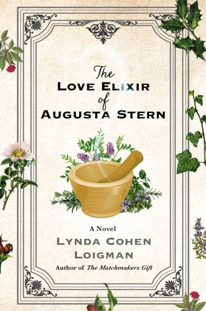 Book cover of: Love Elixir of Augusta Stern. By: Lynda Cohen Loigman