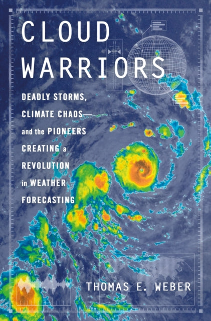 Book cover of: Cloud Warriors. By: Thomas E. Weber