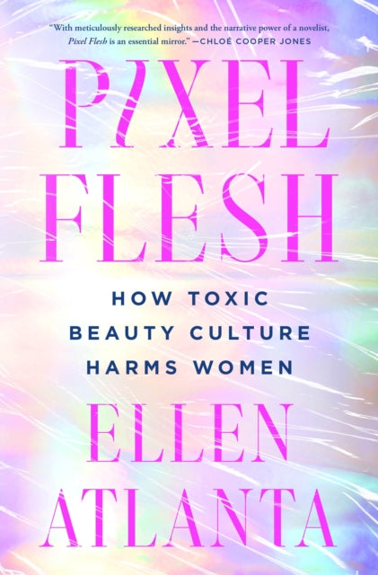 Book cover of: Pixel Flesh. By: Ellen Atlanta