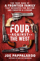 Book cover of: Four Against the West. By: Joe Pappalardo
